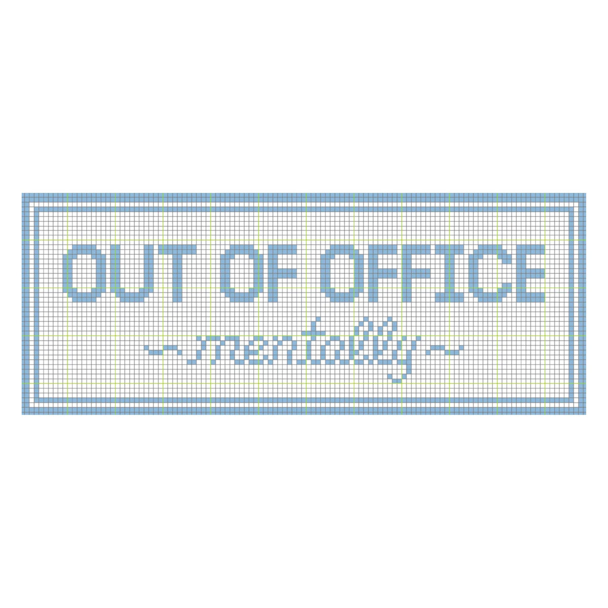 Out of Office (Mentally)